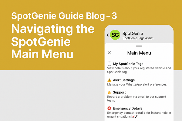 SpotGenie Guide Blog - 3: Navigating the SpotGenie Main Menu