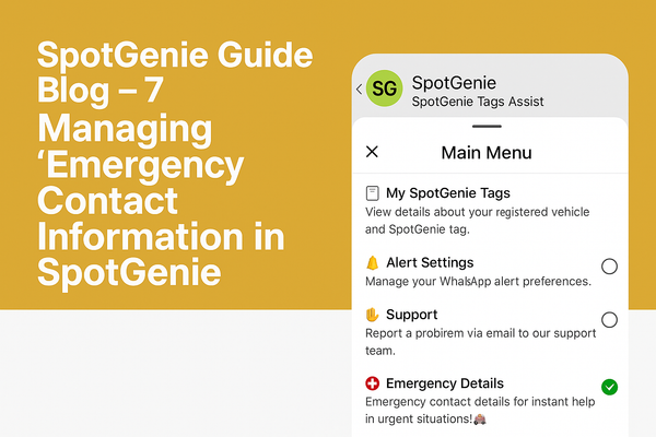 SpotGenie Guide Blog - 7: Managing Emergency Contact Information in SpotGenie